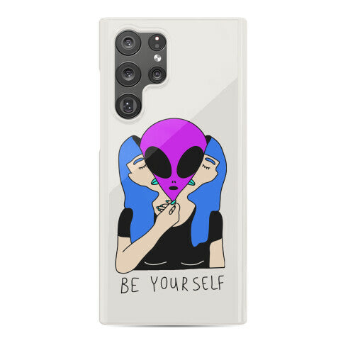 Be Yourself Alien Phone Case